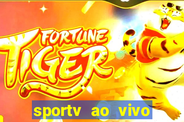 sportv ao vivo multi multicanal